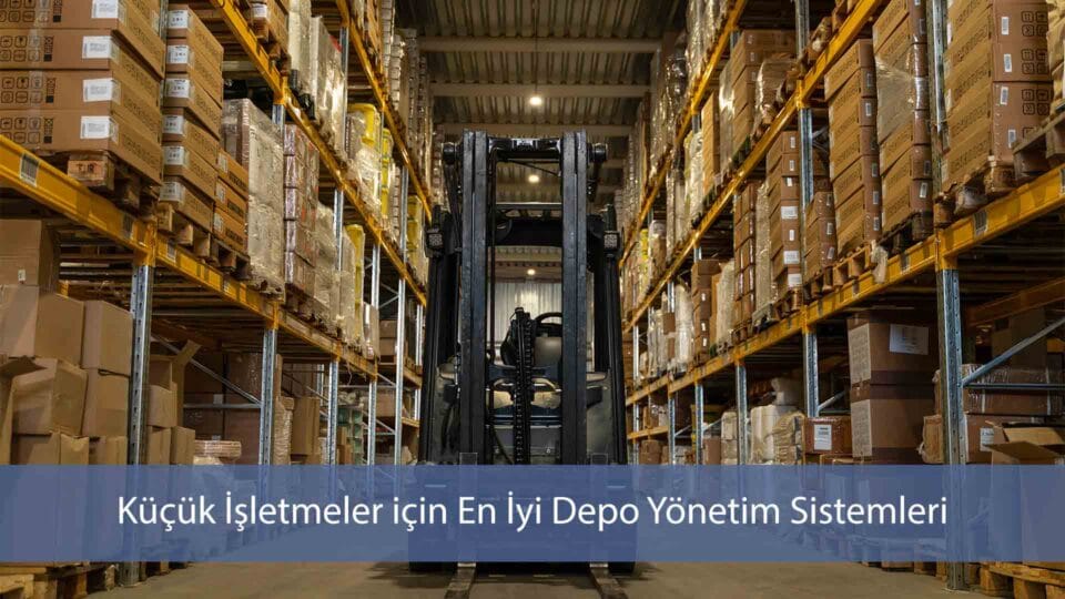 Küçük işletmeler için en iyi depo yönetim sistemleri, envanter takibi, sipariş karşılama ve lojistik işlemleri konusunda işletmelere verimlilik sağlar.