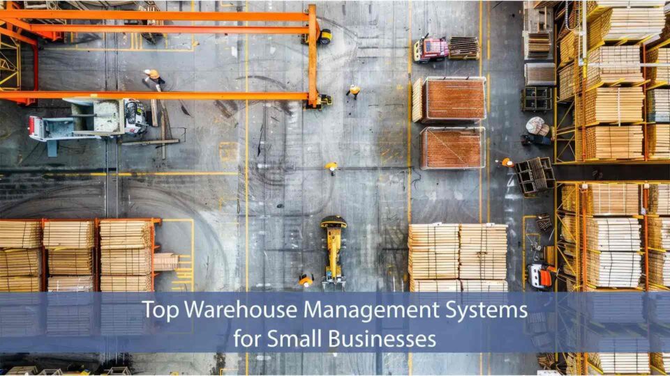 Top warehouse management systems for small businesses.